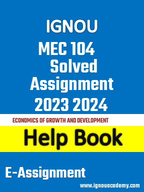 IGNOU MEC 104 Solved Assignment 2023 2024